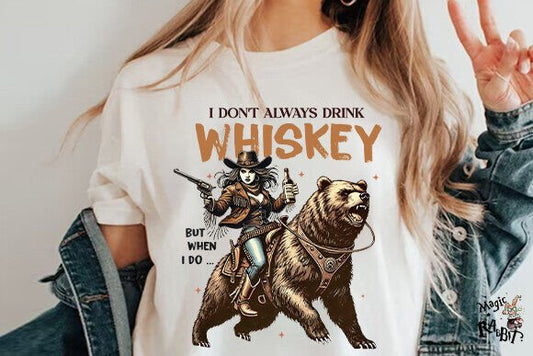I Dont Always Drink Whiskey But When I Do