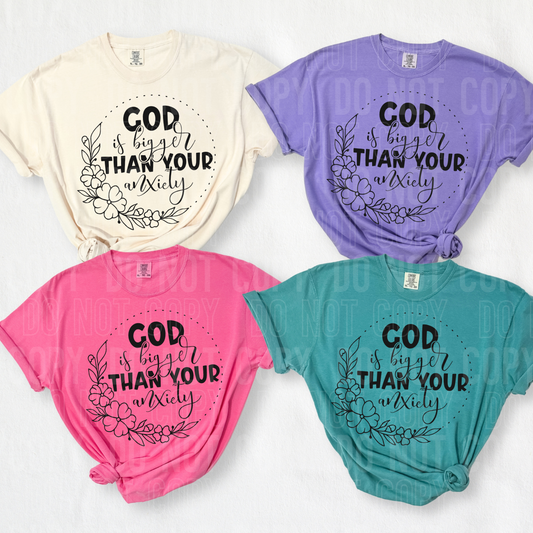 God is bigger than your anxiety