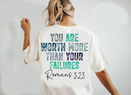 You are worth more than you failures