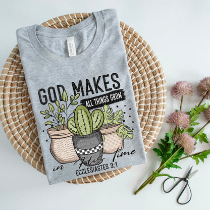 God makes all things grow