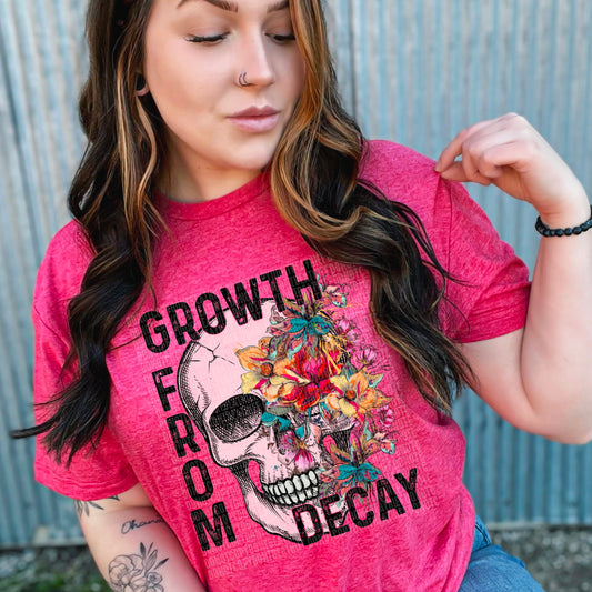 Growth From Decay- DTF Print