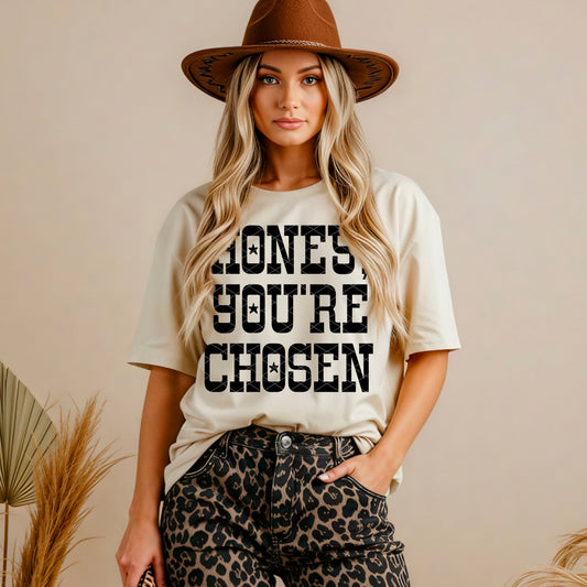 HONEY YOURE CHOSEN