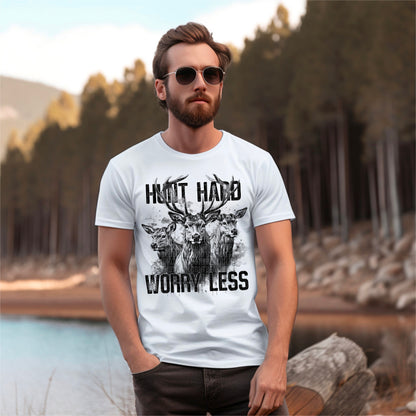 Hunt Hard Worry Less - DTF Transfer