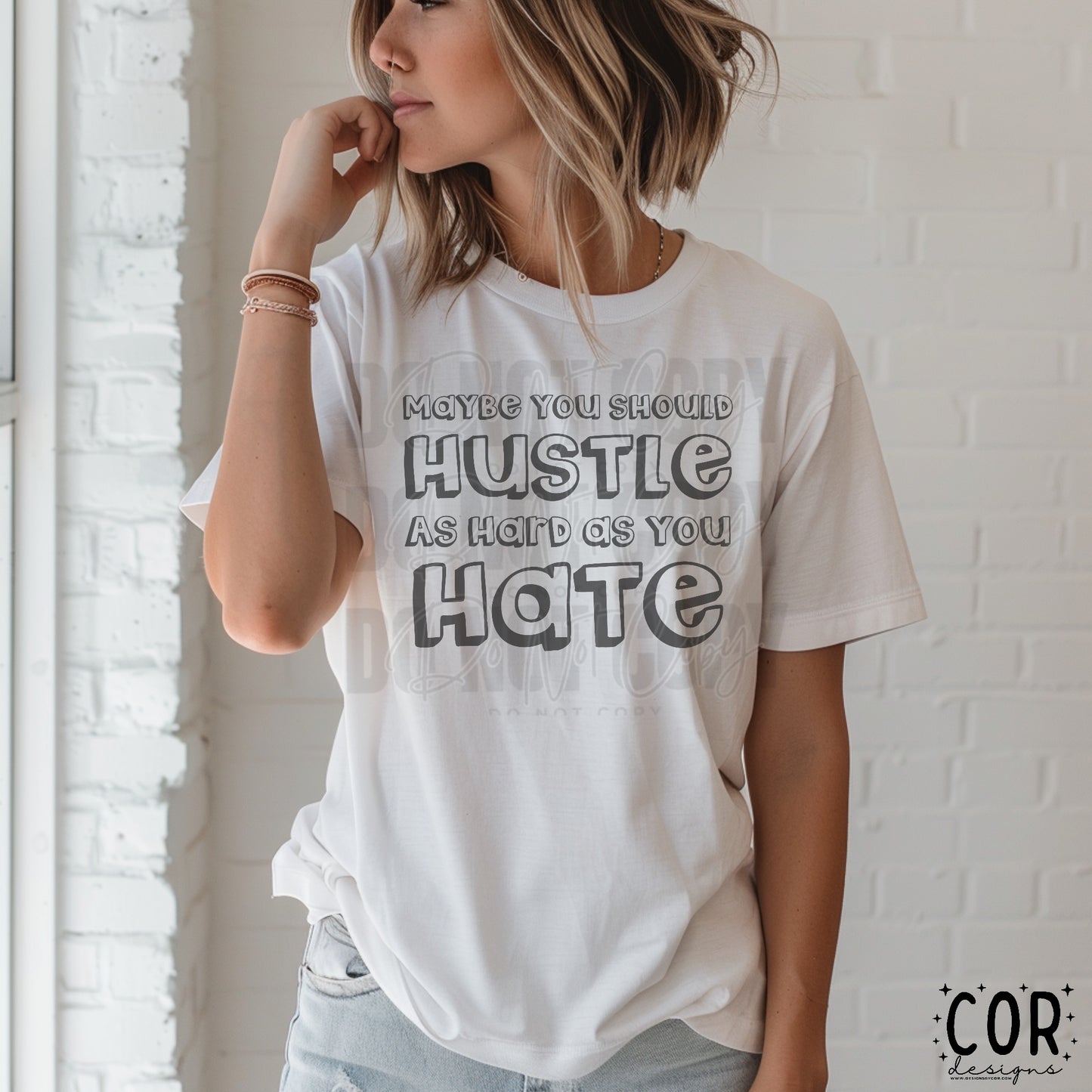 Maybe you should hustle as hard as you hate