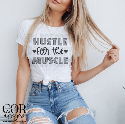 Hustle for the muscle