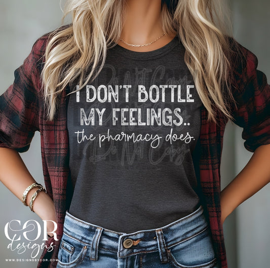 I don't bottle my feelings..the pharmacy does