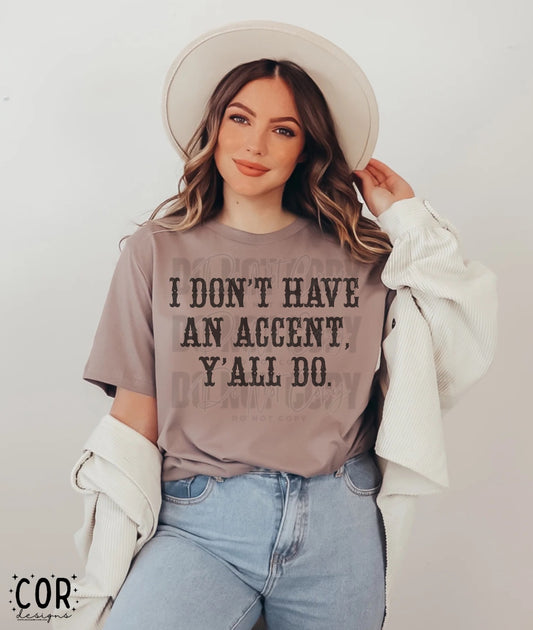 I Dont Have An Accent
