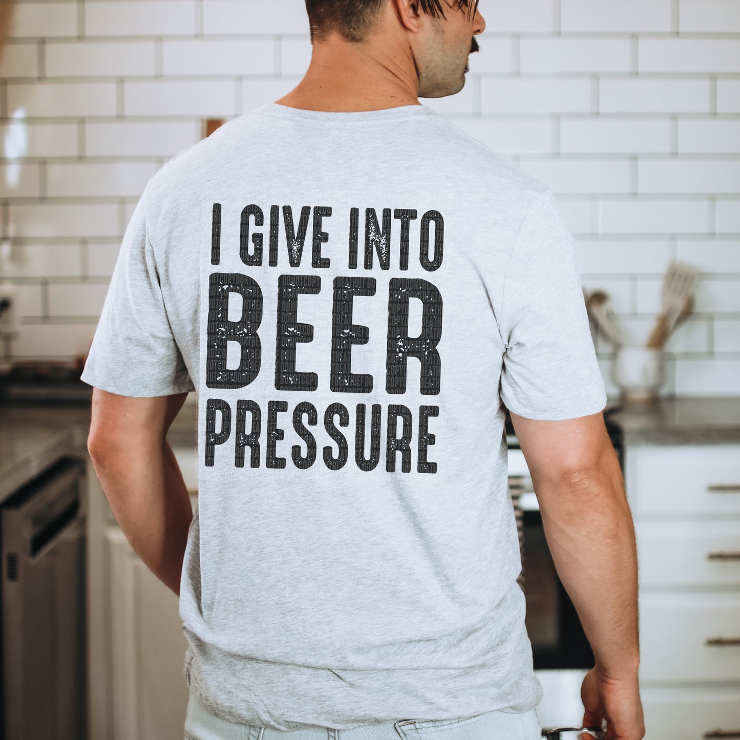 I Give Into Beer Pressure (BACK)- DTF Transfer