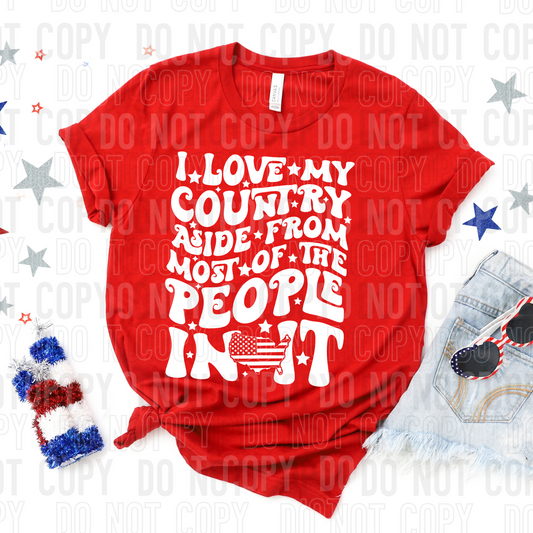 I love my country aside from most of the people in it (white)