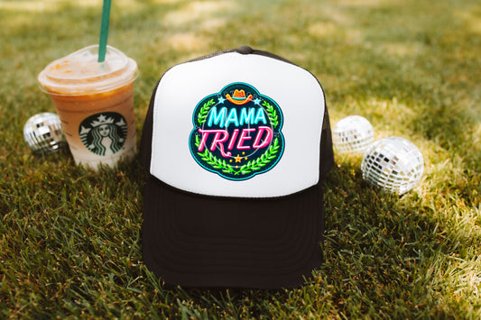 Mama tried