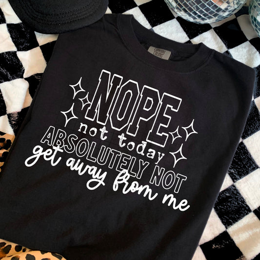 Nope not today (white)