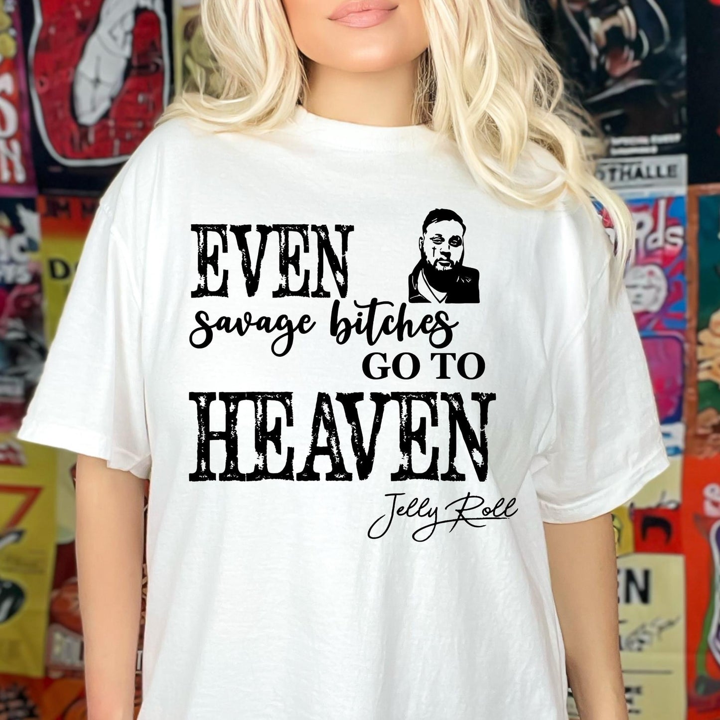 Even savage bitches go to heaven