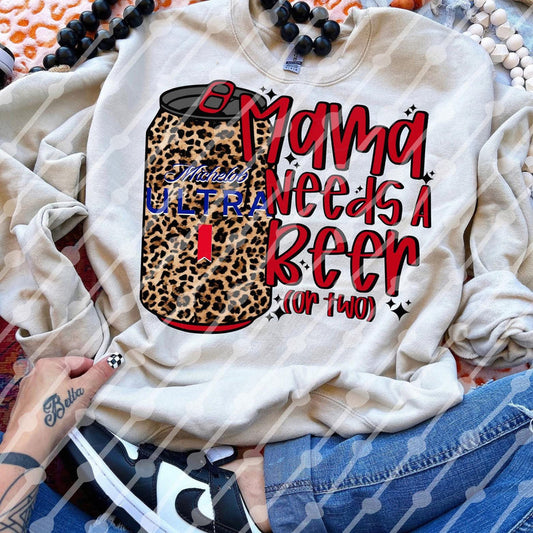 Mama needs a beer or two (michelob ultra)