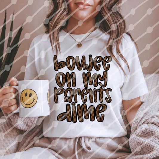 Boujee on my parents dime