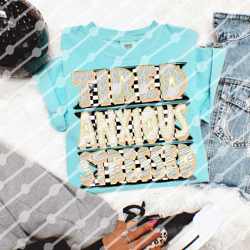 Tired Anxious Stressed