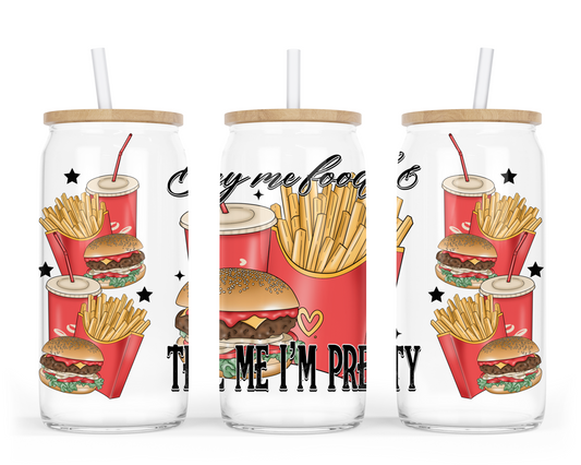 Buy Me Food & Tell Me I'm Pretty - UV Libby Wrap
