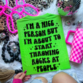 Throwing Rocks at People