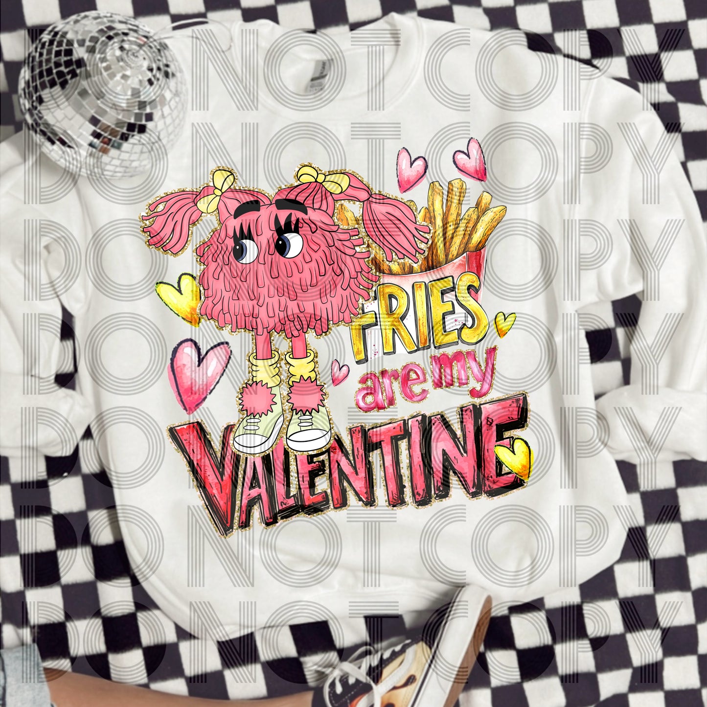 Fries are my valentine