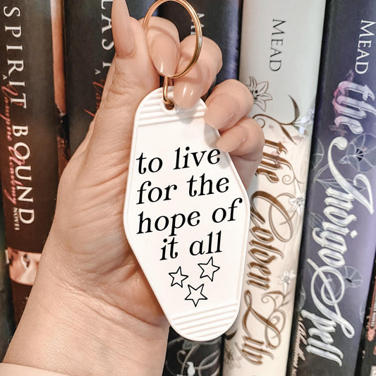to live for the hope of it all - Motel keychain
