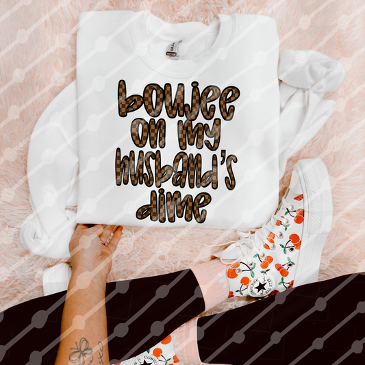 Boujee on my husband's dime