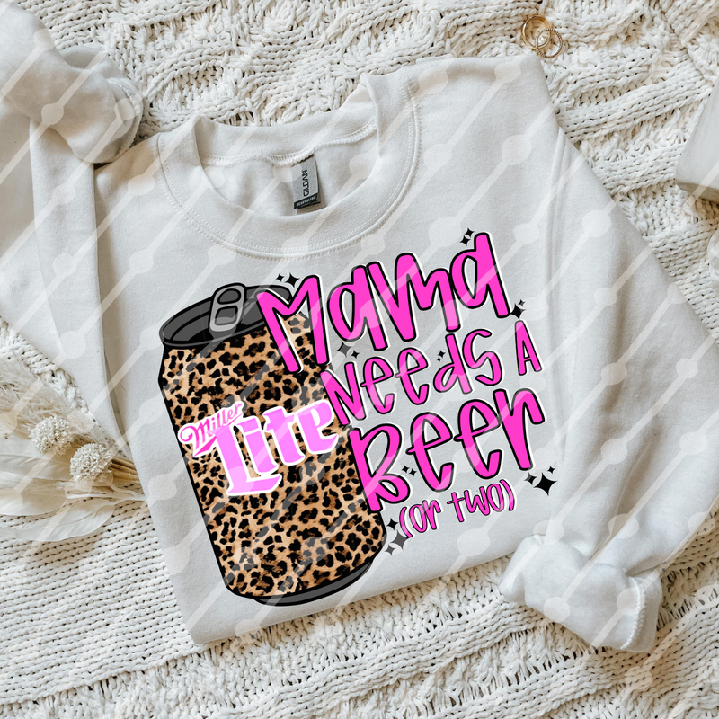 Mama needs a beer or two (miller lite)