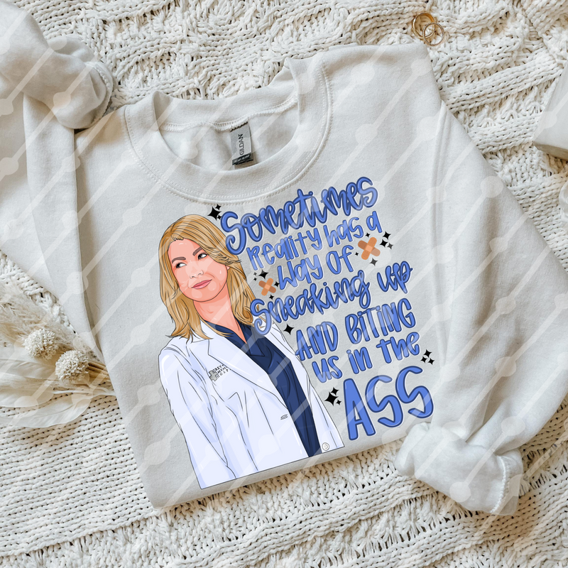 Sometimes reality has a way of sneaking up and biting us in the ass