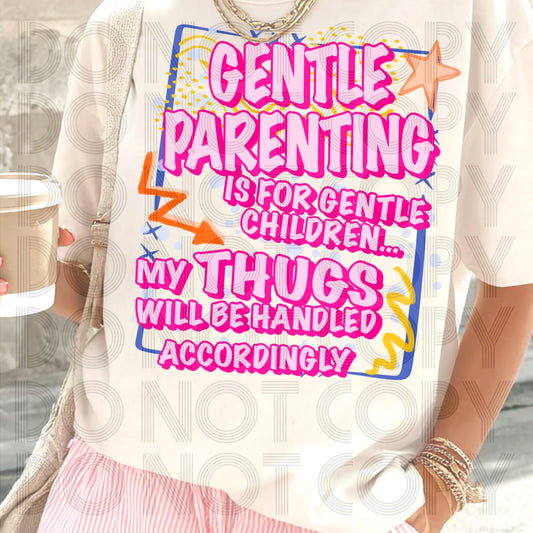 Gentle Parenting Is For Gentle Childern