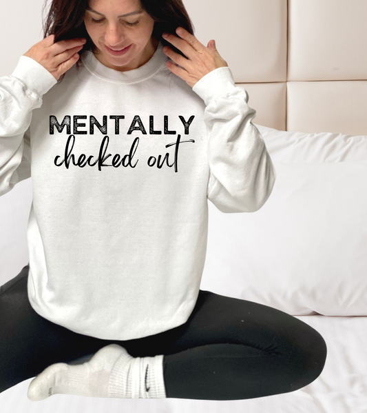 Mentally Checked Out - Black