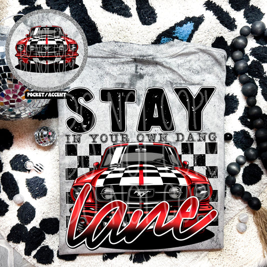 Stay is your own dang lane (back)