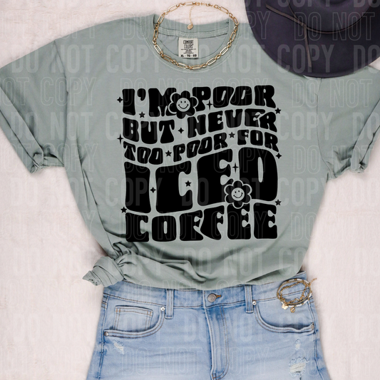 I'm poor but never too poor for iced coffee
