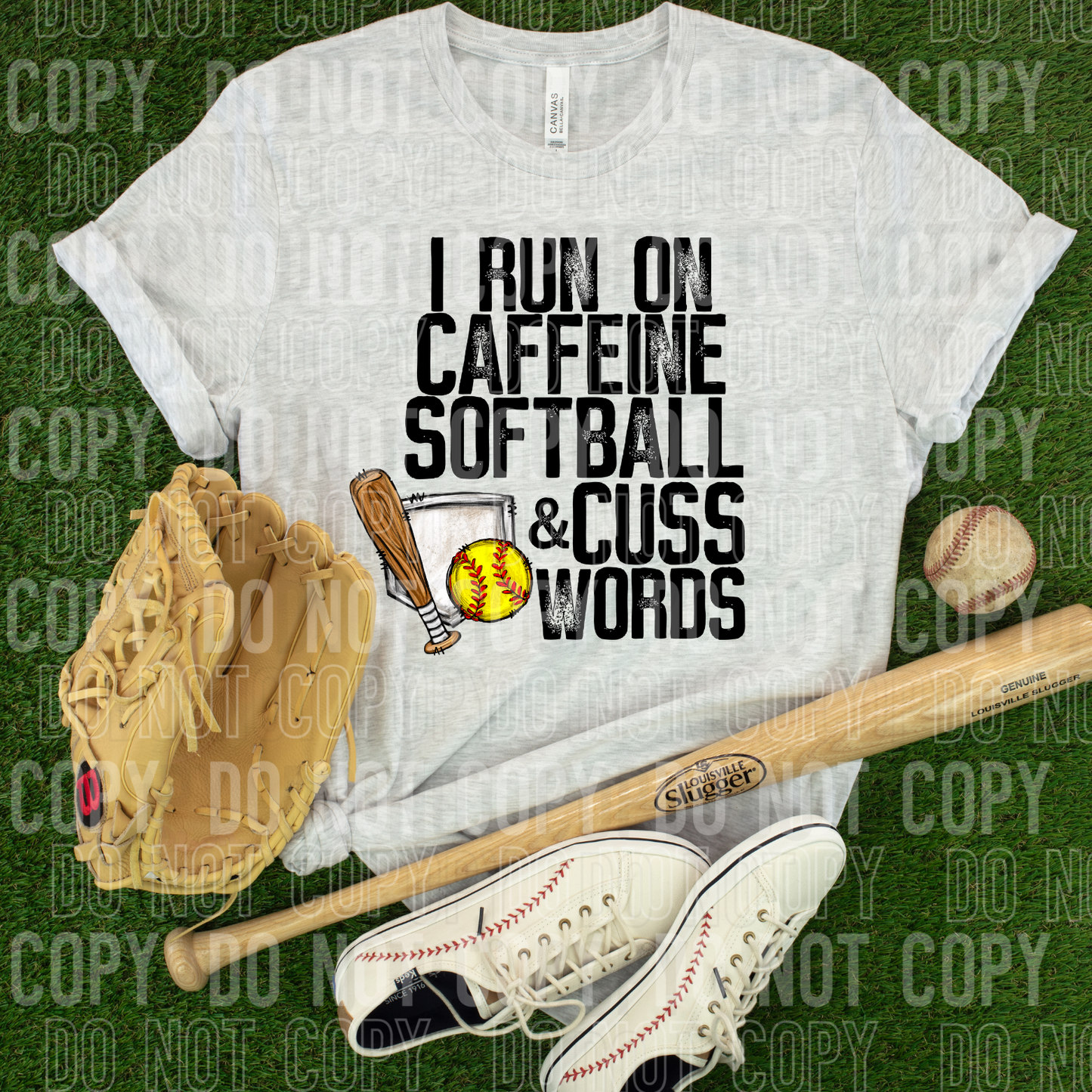 I run on caffeine softball & cuss words