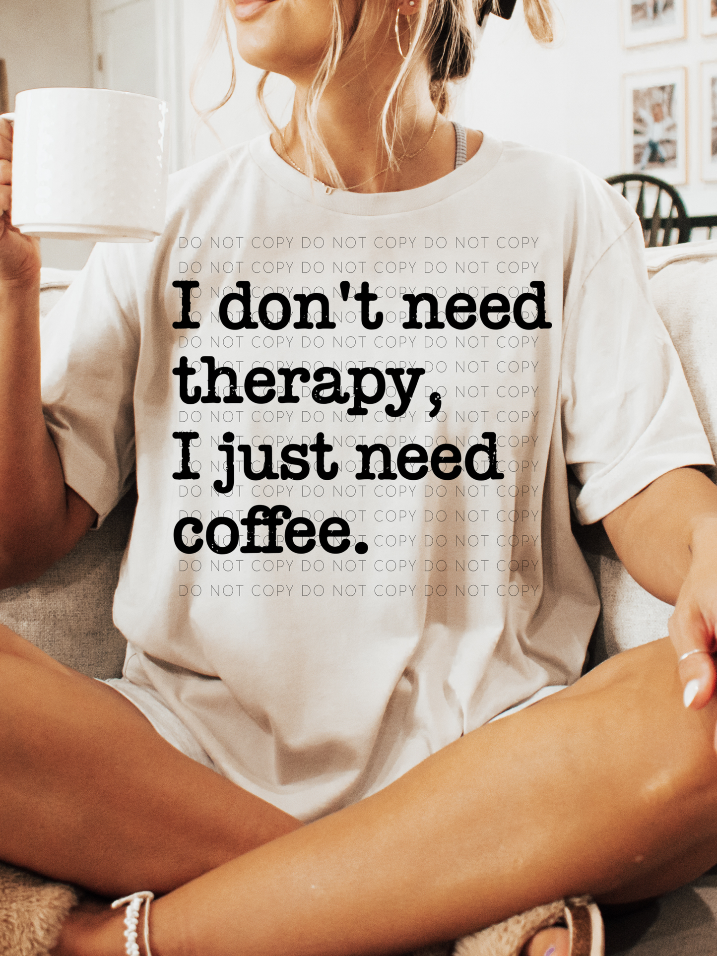 I don't need therapy, I just need coffee