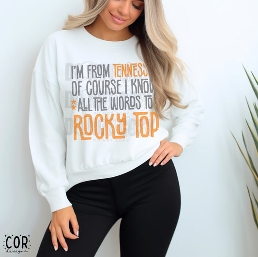 Im From Tennessee Of Course I Know All The Words To Rocky Top