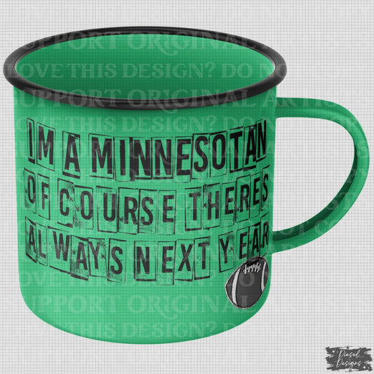 There's Always Next Year-Minnesotan