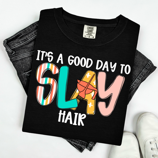 It's a good day to slay hair (white)