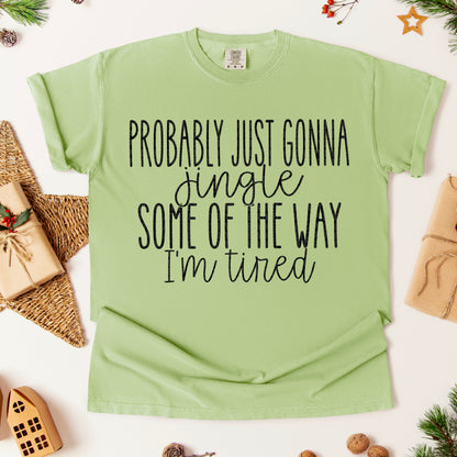 Probably just gonna jingle some of the way I'm tired (black)