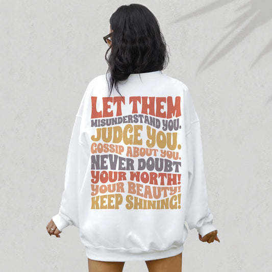 Let them misunderstand you-back