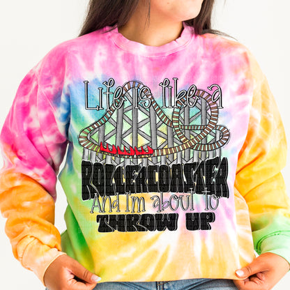 Life Is Like A Rollercoaster - DTF Transfer