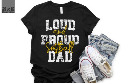 Loud and Proud Softball Dad