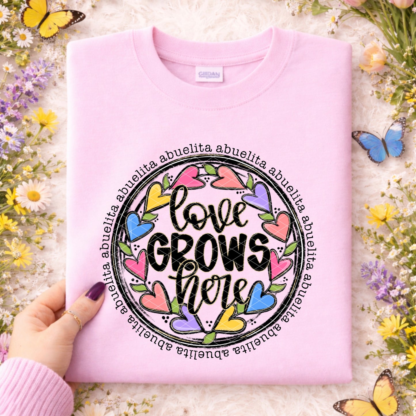 LOVE GROWS HERE ABUELITA