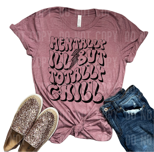 Mentally ill but totally chill (black)