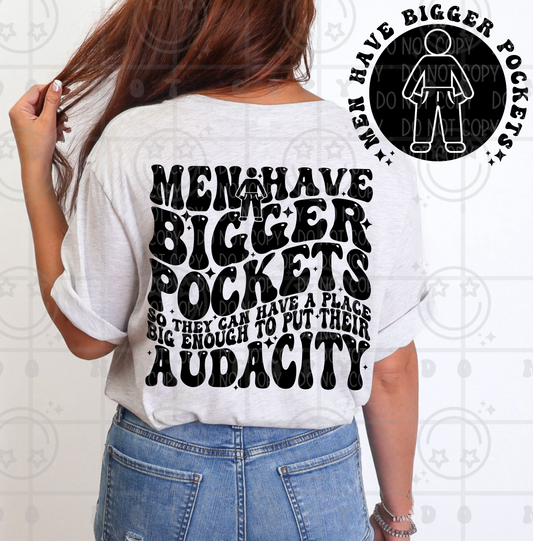 MENHAVEBIGGERPOCKETS