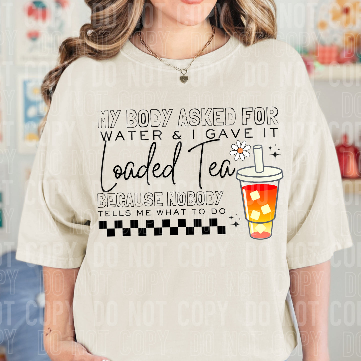 My body asked for water & I gave it loaded tea. Because nobody tells me what to do.