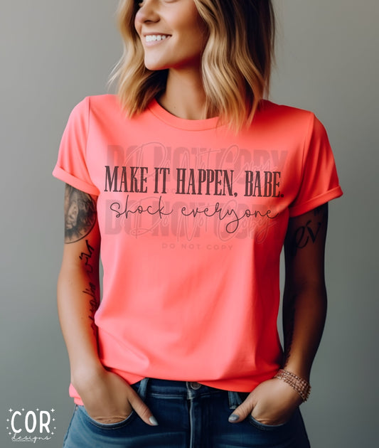 Make It Happen Babe