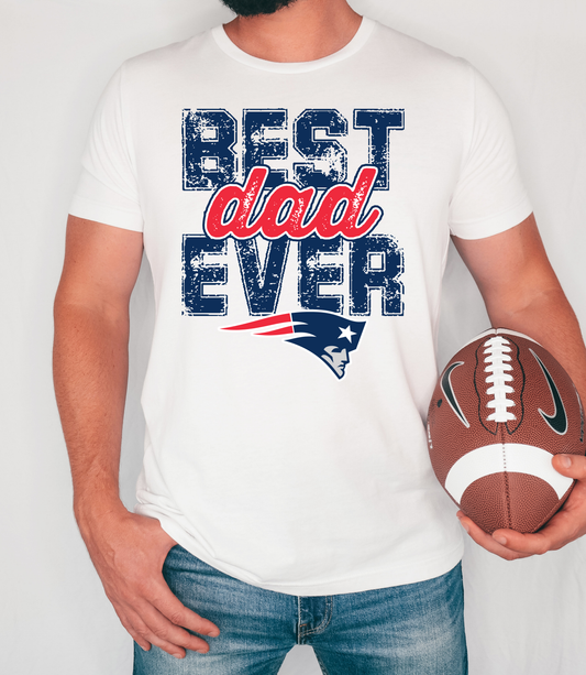Best Dad Ever- Patriots