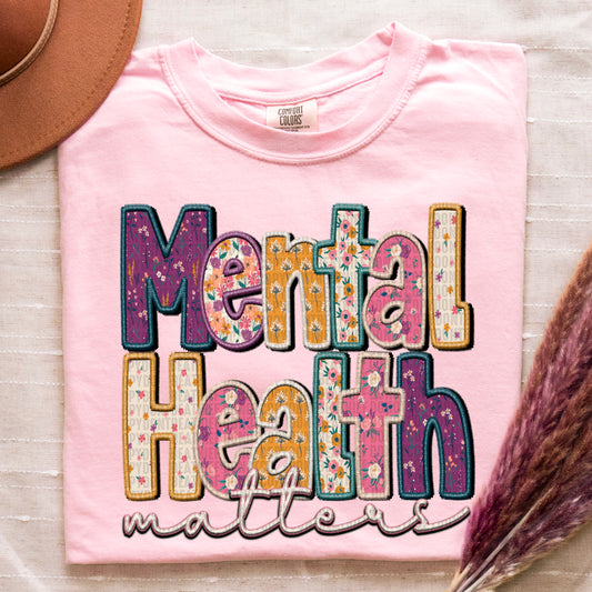 Mental Health Matters Floral Embroidery Letters