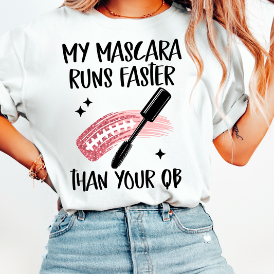 My mascara runs faster than you QB (black)