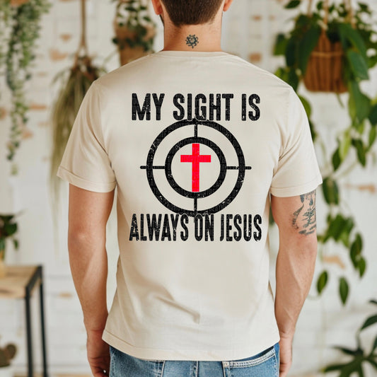 MY SIGHT IS ALWAYS ON JESUS BACK