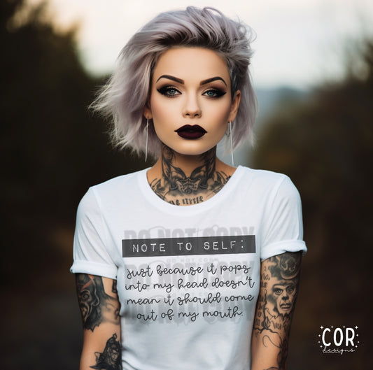 Note to self: just because it pops into my head doesn't mean it should come out of my mouth