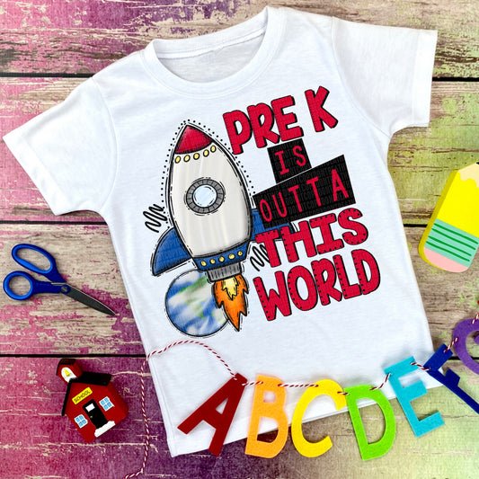 Pre-K Is Outta This World Ship -DTF Print